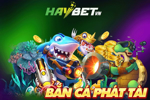 bắn cá phát tài