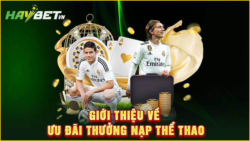 giới thiệu về ưu đãi thưởng nạp thể thao