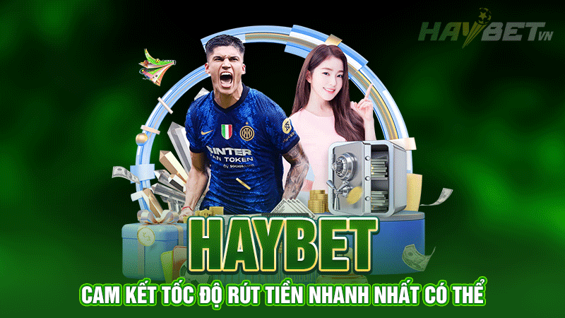 haybet- cam kết tốc độ rút tiền nhanh nhất có thểhaybet- cam kết tốc độ rút tiền nhanh nhất có thể