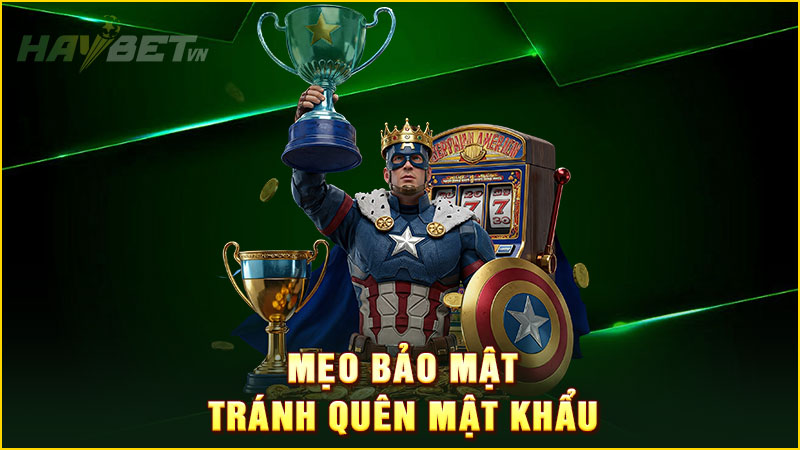 mẹo bảo mật tránh quên mật khẩu