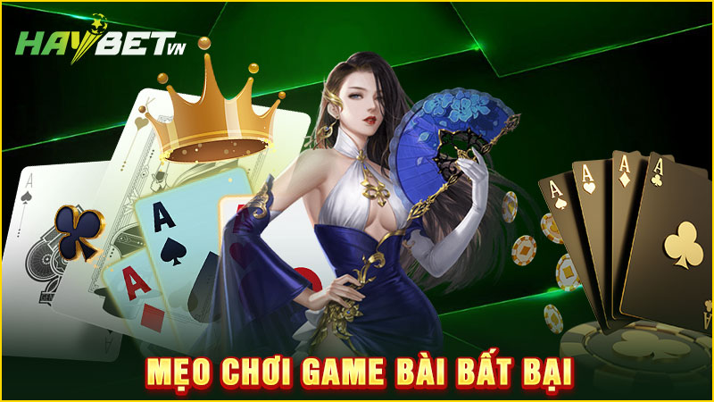 mẹo chơi game bài bất bại