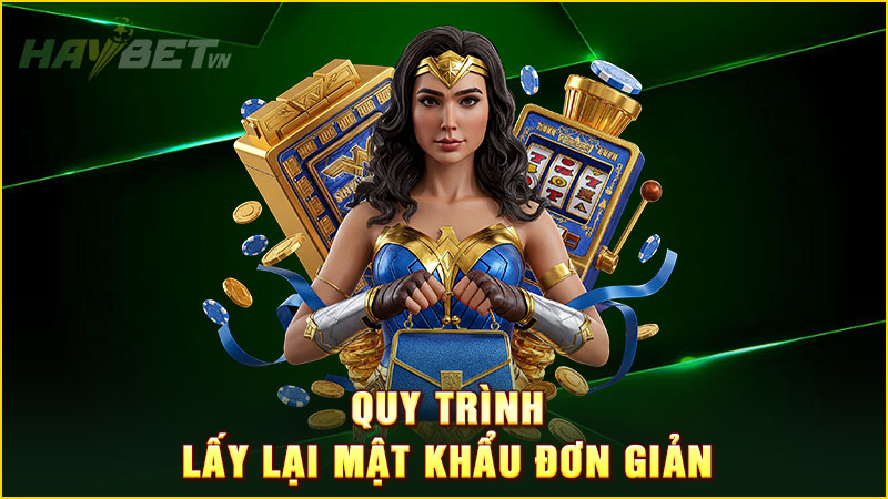 quy trình lấy lại mật khẩu đơn giản