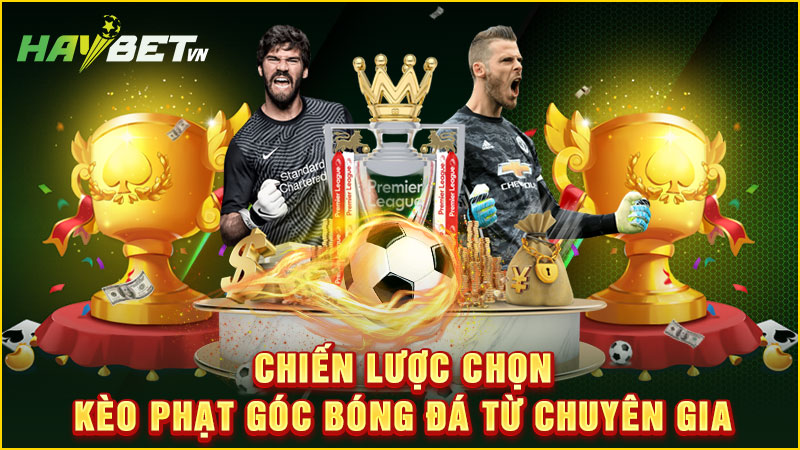 chiến lược chọn kèo phạt góc bóng đá từ chuyên gia